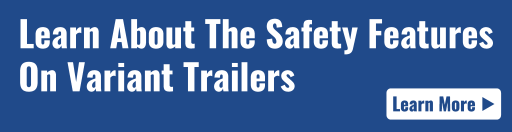 Variant Trailers Safety Features